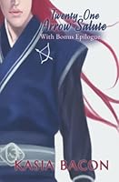 Twenty-One Arrow Salute: An Order Series Novella 1720736472 Book Cover