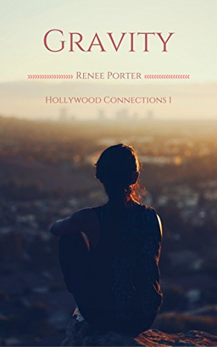 Gravity (Hollywood Connections Book 1)