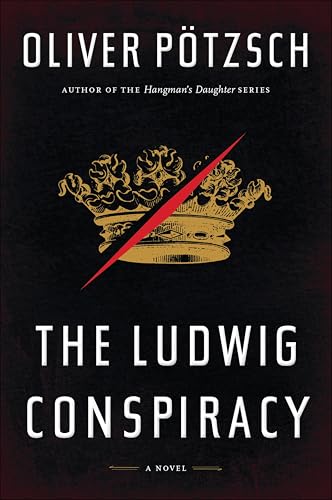 The Ludwig Conspiracy: A Novel