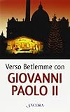 verso betlemme con giovanni paolo ii