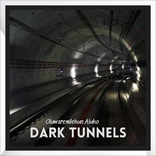 Dark Tunnels by Oluwaremilekun Aluko episode artwork