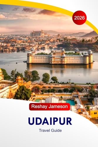 Udaipur Travel Guide 2026: India Scenic Itineraries, Lakes, Palaces, Boat Rides, Hotels, Dining Spots, and Essential Travel Tips