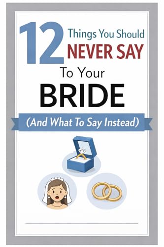 12 Things You Should Never Say To Your Bride (And What To Say Instead): FOR EVERY GROOM WHO'S EVER THOUGHT: "Why is she crying? All I said was..."