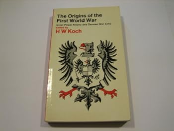 Paperback The origins of the First World War: Great Power rivalry and German war aims; Book