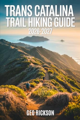 Trans Catalina Trail Hiking Guide 2026-2027: Expert Trail Navigation, Maps, Gear Advice, Itineraries and Cultural Insights for Every Hiker image 2