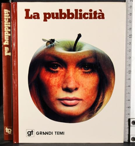 GRANDI TEMI. LA PUBBLICITÀ Grandi temi. La pubblicità