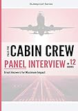  Pass the Cabin Crew Panel Interview in 12 Hours