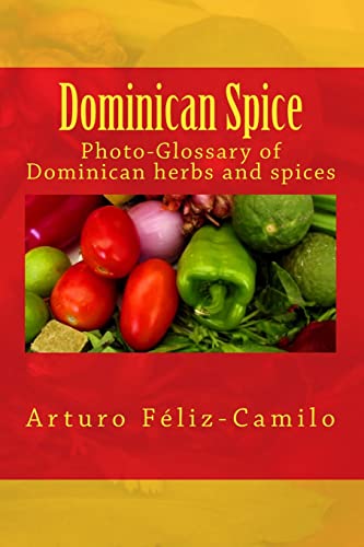 Dominican Spice: Photographic glossary of Dominican herbs and spices (Dominican Cooking)