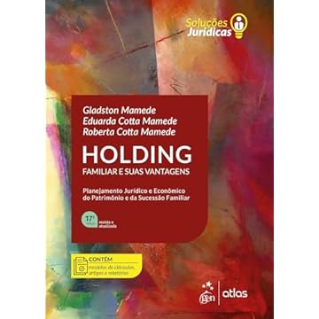 Capa do livro Holding Familiar e Suas Vantagens - Série Soluções Jurídicas - 17ª Edição 2025