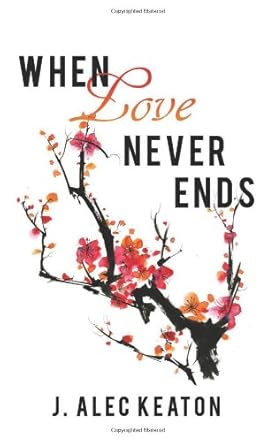 When Love Never Ends