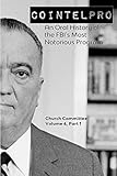 Top Best Cointelpro Book Test, Reviews & Comparison 5 COINTELPRO: An Oral History of the FBI's Most Notorious Program