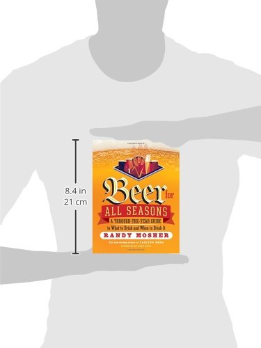 Beer for All Seasons: A Through-The-Year Guide to What to Drink and When to Drink It