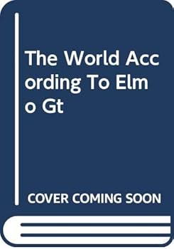 Paperback The World According To Elmo : A Story of Health and Safety Tips (Sesame Street Get Ready) Book
