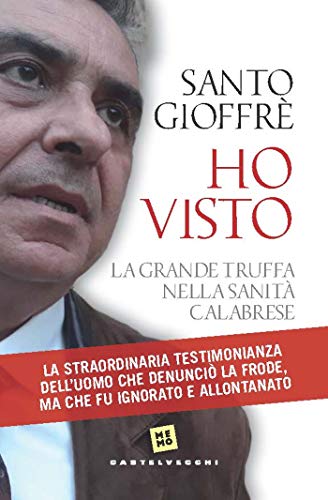  Ho visto: La grande truffa della sanità calabrese