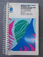 Manual of Clinical Problems in Psychiatry With Annotated Key References (Little, Brown Spiral Manual) 0316387223 Book Cover