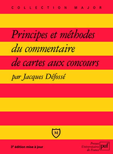 Télécharger Principes et méthodes du commentaire de cartes aux concours livre En ligne