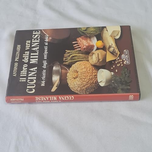 Il libro della vera cucina milanese