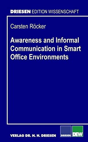 Awareness and Informal Communication in Smart Office Environments ...