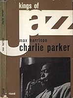 Kings of Jazz: Charlie Parker + Bix Beiderbecke B000JV7JRW Book Cover
