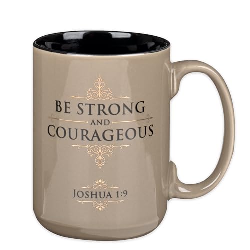 Christian Art Gifts Large Ceramic Coffee & Tea Scripture Mug for Men & Women: Strong & Courageous Inspirational Bible Verse, Glossy Sturdy Non-toxic Lead-free Novelty Cup, Tan, Black & Gold, 14 oz.