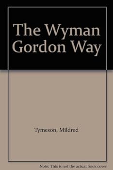 Hardcover The Wyman Gordon Way Book