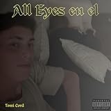 All eyes on mi o all eyes en el?