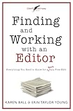 Finding and Working with an Editor: Everything You Need to Know for a (Nearly) Pain-Free Edit (Craft Matters)