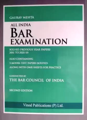 All India Bar Examination SOLVED PREVIOUS YEAR PAPERS (2011 To 2021) With 5 Model Test Papers (Solved) And OMR Sheets
