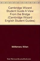 Cambridge Wizard Student Guide A View From the Bridge (Cambridge Wizard English Student Guides) 0521608198 Book Cover