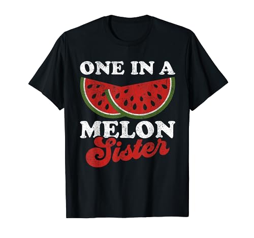 One In A Melon Sister Funny Sandía Verano Retro Lindo Camiseta