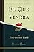 Produktbild El Que Vendrá (Classic Reprint)