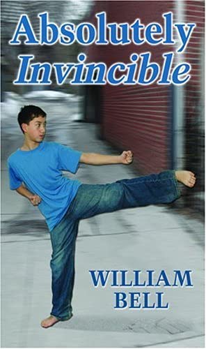 Absolute Invincible Absolutely Invincible : Bell, William: Amazon.ca: Books