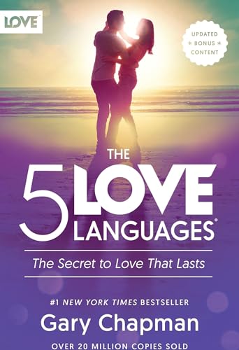 The 5 Love Languages®: The Secret to Love that Lasts