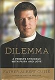 Dilemma: A Priest's Struggle with Faith and Love