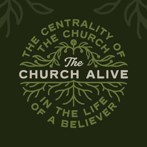 The Church Alive | The Church Is Born | Week 1
