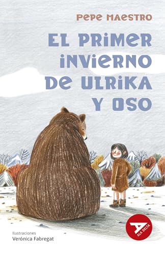 El primer invierno de Ulrika y Oso (Ala Delta - Serie Roja)
