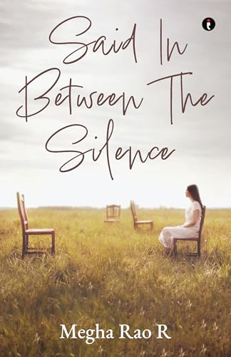 SAID IN BETWEEN THE SILENCE