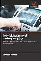 Indyjski przemysl motoryzacyjny (Polish Edition) 6200826943 Book Cover