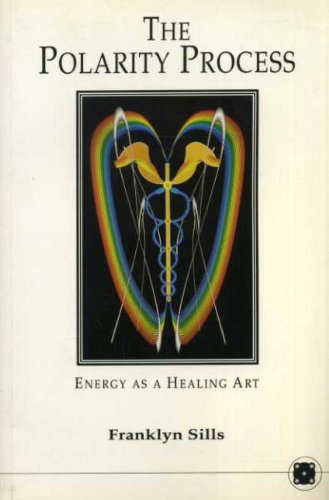 Polarity Process: Energy as a Healing Art 1852300523 Book Cover