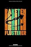 feuerwerk pyro tec für profis  Raketen Flüsterer Notebook: Liniertes Notizbuch A5 - Feuerwerk Pyro Böller Countdown Silvester Party Notizheft I Geschenk für Pyrotechniker