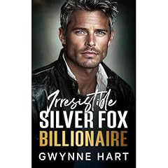 Irresistible Silver Fox Billionaire Audiolibro Por Gwynne Hart arte de portada