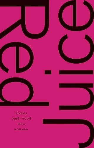 Red Juice: Poems 1998-2008