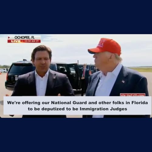 7/1/2025 - NG deputized as Judges at Alligator Alcatraz! Trump & DeSantis dropping bombs