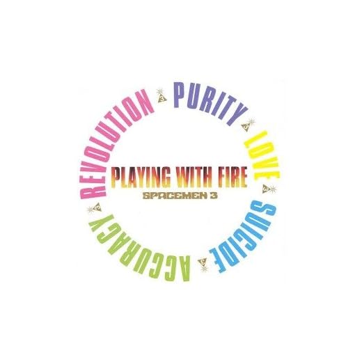 Playing With Fire: REVOLUTION PURITY LOVE SUICIDE ACCURACY