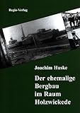  Der ehemalige Bergbau im Raum Holzwickede