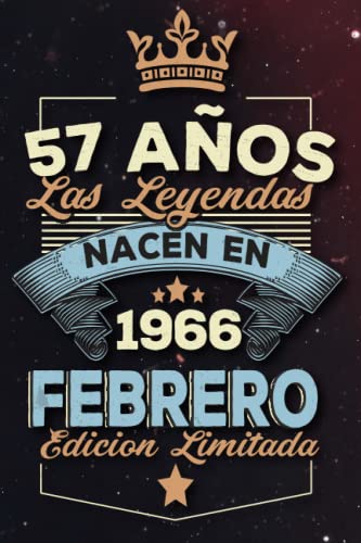 Las leyendas nacen en 57 años 1966 febrero: Ideas de regalos para hombres, ideas de cumpleaños 57 cumpleaños libro ideas de cumpleaños para hombre y regalo de nacimiento, regalo de cumpleaños
