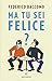 Ma Tu Sei Felice? - 3