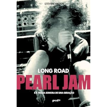 Capa do livro Long Road: Pearl Jam e a trilha sonora de uma geração