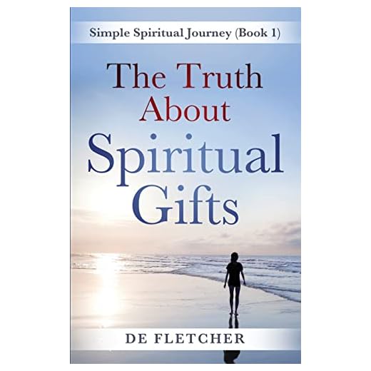 The Truth About Spiritual Gifts