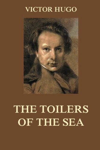 The Toilers of the Sea 3849676846 Book Cover